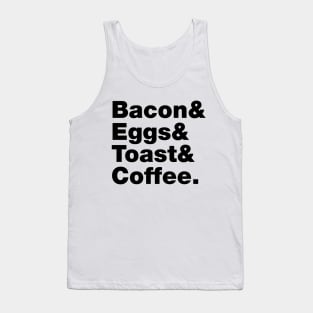 Breakfast (Bacon & Eggs & Toast & Coffee.) Tank Top